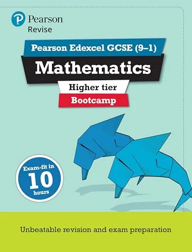 Revise Edexcel GCSE (9-1) Mathematics Higher Bootcamp: exam-fit in 10 hours (Pearson Revise)