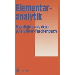 Elementaranalytik von A. M. Bahadir/ R. Borsdorf/ K. Danzer/ W. Fresenius/ R. Galensa / Springer Berlin Heidelberg / Taschenbuch