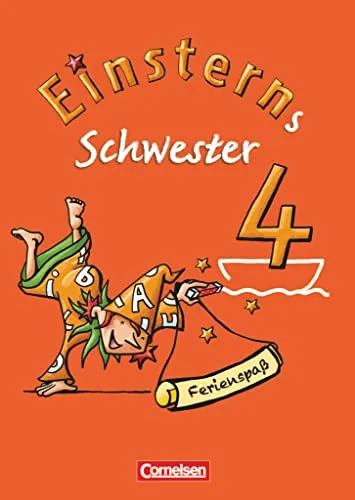 Einsterns Schwester - Sprache und Lesen - Zu allen Ausgaben - 4. Schuljahr: Ferienspaß mit Lola - Ferienheft - Beilage mit farbigen Klebestickern