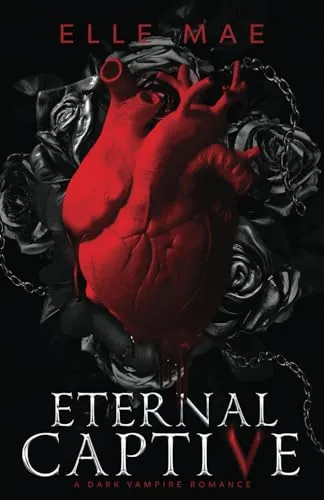 Eternal Captive: A Dark Enemies-to-Lovers Sapphic Vampire Romance (Blood Royale, Band 1)