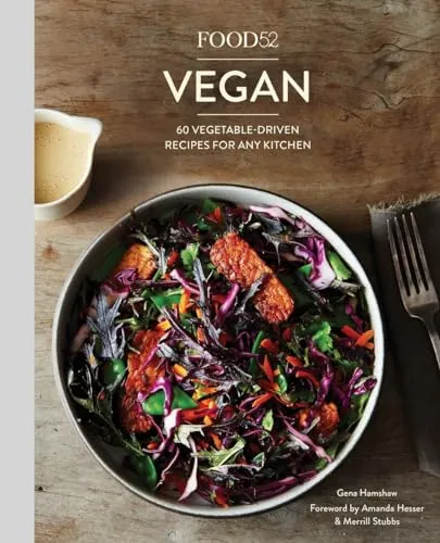 Food52 Vegan: Eine Sammlung köstlicher pflanzlicher Rezepte - Belletristik mit einer Auswahl an einfachen, gesunden veganen Rezepten, die selbst Omnivoren begeistern. Entdecken Sie innovative Gerichte mit frischen Zutaten und hilfreichen Tipps.