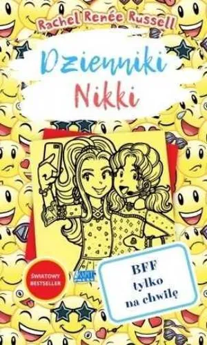 Dzienniki Nikki BFF tylko na chwilę {chwile} RACHEL RENEE RUSSELL
