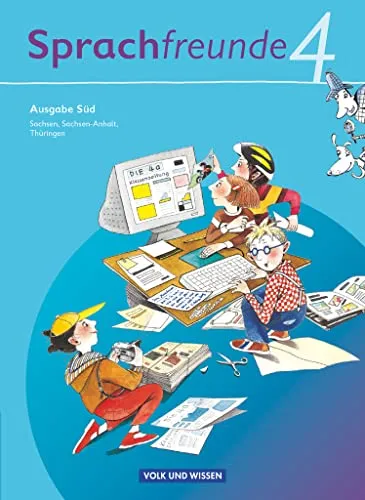 Sprachfreunde - Sprechen - Schreiben - Spielen - Ausgabe Süd 2010 (Sachsen, Sachsen-Anhalt, Thüringen) - 4. Schuljahr: Sprachbuch (Sprachfreunde, ... Sachsen-Anhalt, Thüringen), 4. Schuljahr)
