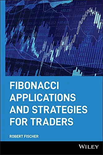 Fibonacci Applications and Strategies for Traders: Wiley Trader's Exchange - Recht und Finanzmarktstrategien, entdecken Sie bewährte Fibonacci-Techniken zur Maximierung Ihrer Handelsgewinne.