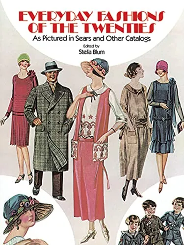 Everyday Fashions of the Twenties As Pictured in Sears and Other Catalogs (Dover Fashion and Costumes)