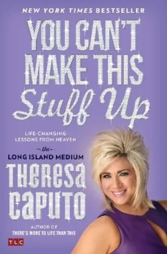 Theresa Caputo You Can't Make This Stuff Up (Taschenbuch) (US IMPORT)
