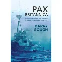 Pax Britannica von B. Gough / Palgrave Macmillan UK / Taschenbuch