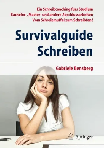 Survivalguide Schreiben: Schreibcoaching für Bachelor- und Masterarbeiten - Recht: Effektives Schreibcoaching, um vom Schreibmuffel zum Schreibfan zu werden und erfolgreiche Abschlussarbeiten zu meistern.