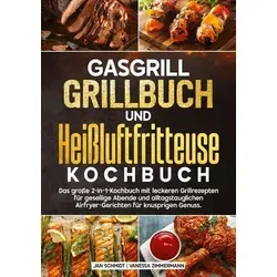 Gasgrill Grillbuch und Heißluftfritteuse Kochbuch