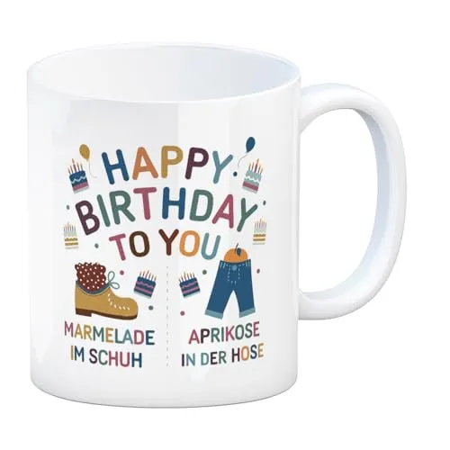 speecheese Happy Birthday to you, Marmelade im Schuh Kaffeebecher Lustiger Geburtstagsspruch für Büro oder Zuhause