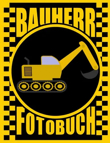 Notizbuch a4 Bauherr Fotobuch XXL zum Fotos einkleben: Bautagebuch zum selbstgestalten für Häuslebauer Fotoalbum Hausbau Inspiration für Ideen a bis z ... Bauplanug Neubau dina 4 Bauleiter Bauträger