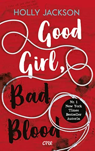 Good Girl, Bad Blood: Atemberaubende Spannung / TikTok made me buy it! (A Good Girl's Guide to Murder, Band 2)
