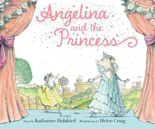 Katharine Holabird Angelina and the Princess (Gebundene Ausgabe)