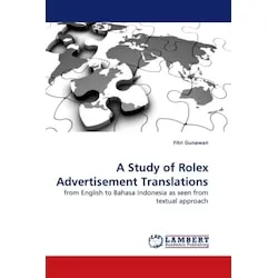 Lap Lambert Academic A Study of Rolex Advertisement Translations (Fitri Gunawan, 2009) (55218331)