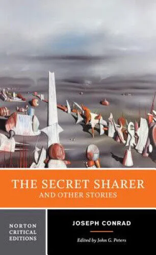 The Secret Sharer and Other Stories: A Norton Critical Edition (Norton