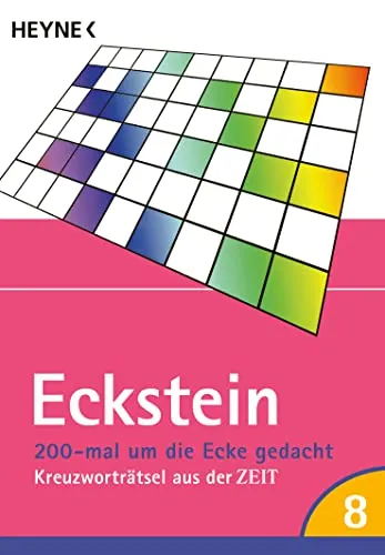 200-mal um die Ecke gedacht Bd. 8: Kreuzworträtsel aus der ZEIT (Eckstein 200-mal, Band 8)