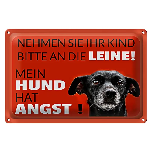 Blechschild Spruch 40x30cm Kind an die Leine Hund hat Angst