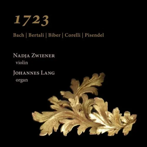 1723: Bach,Bertali,Biber,Corelli & Pisendel [CD]