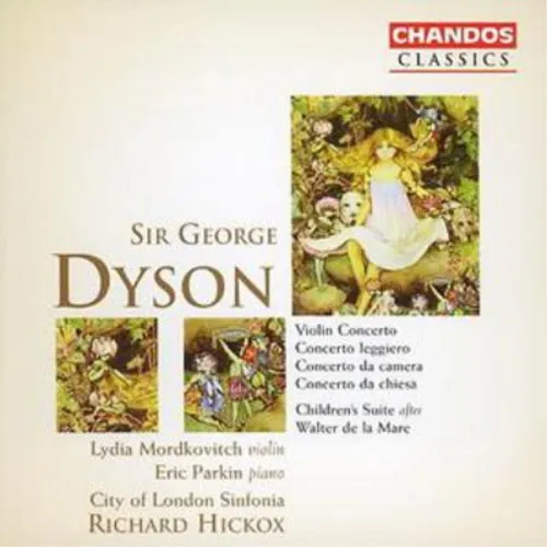 Sir George Dyson Violin Concerto, Children's Suite After Walter De La Mare (CD)