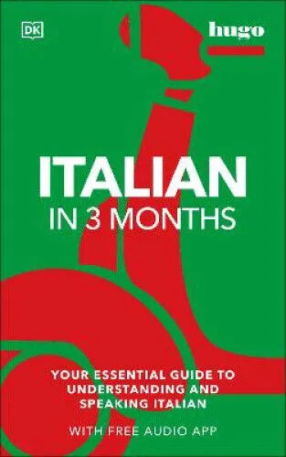 Italian in 3 Months with Free Audio App: Your Essential Guide to Understanding