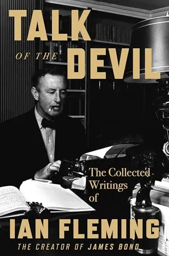 Talk of the Devil: The Collected Writings of Ian Fleming - Bücher, spannende Sammlung der Werke von Ian Fleming, ideal für James Bond-Fans und Literaturliebhaber