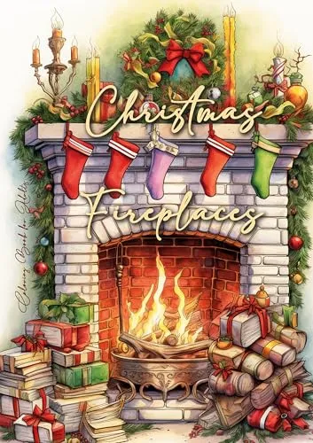 Kamine Weihnachts-Malbuch für Erwachsene: Weihnachten Malbuch für Erwachsene | offene Kamine Weihnchts-Malbuch für Erwachsene | Winter Malbuch ... 54p (Winter Coloring Books, Band 3)