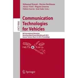 Communication Technologies for Vehicles: Proceedings of the 8th International Workshop - Belletristik, umfassende Einblicke in innovative Kommunikationstechnologien für Fahrzeuge, Züge und Flugzeuge, ideal für Fachleute und Interessierte.