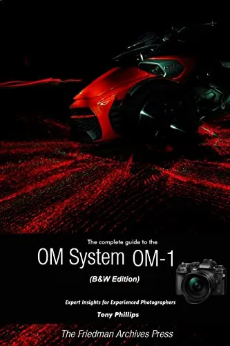 The Complete Guide to the OM System OM-1 (B&W Edition) - Fotografie Ausrüstung mit umfassenden Tipps und Techniken für die optimale Nutzung der OM System OM-1 in einer eleganten Schwarz-Weiß-Ausgabe.