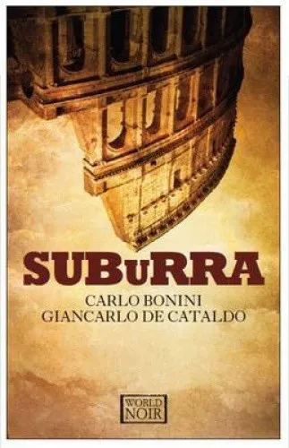 Suburra by Carlo de Bonini - Fesselnder Kriminalroman - Bücher, spannende Geschichte über Macht und Korruption in Rom, 528 Seiten im handlichen Paperback-Format.