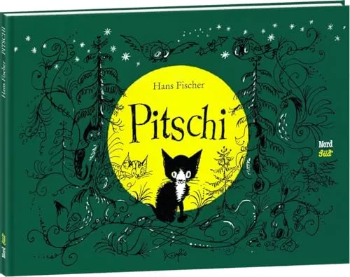 Pitschi: Das Kätzchen, das immer etwas anderes wollte - Kinderbuch über Pitschi, ein neugieriges Kätzchen, das auf der Suche nach seinem Platz im Leben ist – eine herzerwärmende Geschichte mit einem positiven Ende.
