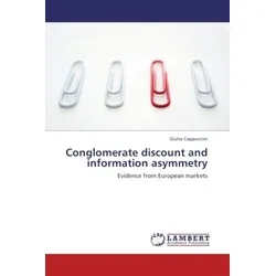 Lap Lambert Academic Conglomerate discount and information asymmetry (Giulia Cappuccini, 2011) (55406503)