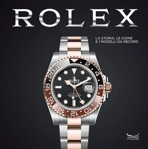 Rolex. La storia, le icone e i modelli da record. Ediz. a colori (Design)