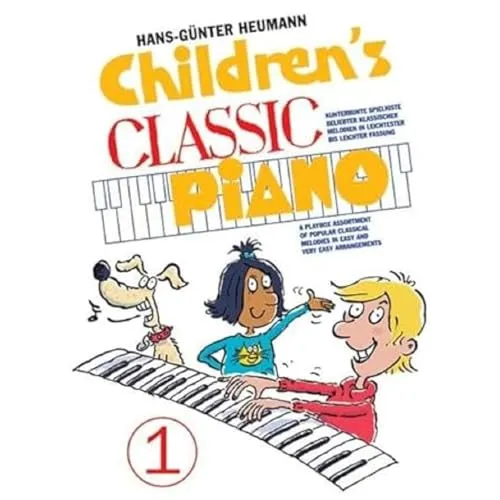 Hans Günter Heumann Children's Classic Piano Book 1 | Leichtes Songbook für Klavieranfänger mit klassischen Melodien | Einsteigerfreundliche ... Melodien in leichtester bis leichter Fassung