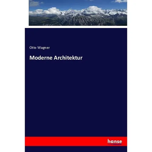 Hansebooks Moderne Architektur (Deutsch, Otto Wagner, 2018) (8695382)