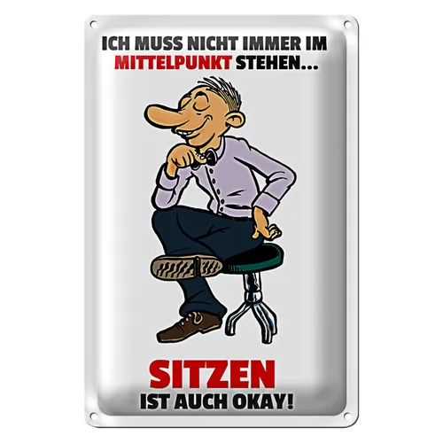 Roomando Metallschild Blechschild Spruch 20x30cm Muss nicht im Mittelpunkt stehen 20x30