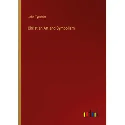 Christian Art and Symbolism von John Tyrwhitt / Outlook Verlag / Taschenbuch