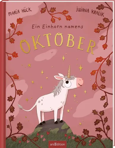 Ein Einhorn namens Oktober: Bilderbuch über Zauberkraft und Empathie - Kinderbuch über Emotionen & Gefühle, das Freundlichkeit fördert und die Zauberkraft in jedem Kind entfaltet. Ideal für Kinder ab 3 Jahren.