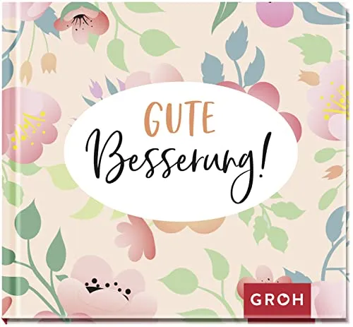 Gute Besserung!