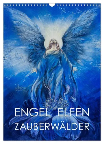 Ulrich Allgaier - www. ullision. com | Engel Elfen Zauberwälder (Wandkalender...