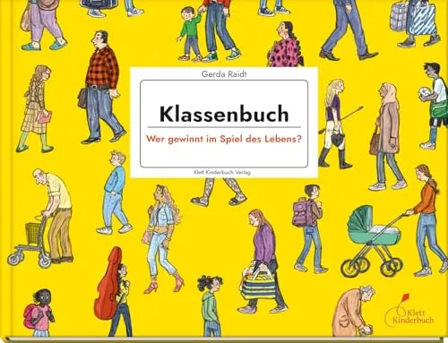 Klassenbuch - Wer gewinnt im Spiel des Lebens? - Entdecke das spannende Kindersachbuch über Klassismus! Anschaulich erklärt und reich illustriert, eignet sich dieses Buch für Kinder ab 8 Jahren und fördert ein Bewusstsein für soziale Themen. Ideal für neugierige junge Leser!  