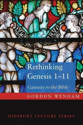 Gordon Wenham Rethinking Genesis 1-11 (Taschenbuch) (US IMPORT)