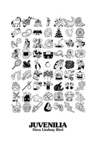 Juvenilia by Hera Lindsay Bird