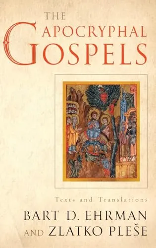 Apocryphal Gospels: Texts and Translations