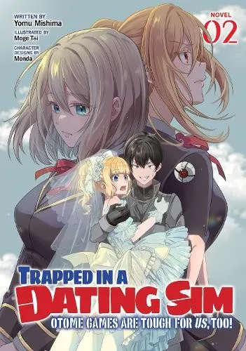 Yomu Mishima Trapped in a Dating Sim: Otome Games Are Tough For Us (Taschenbuch)