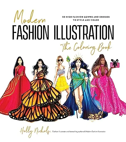 Modern Fashion Illustration: 40+ High-Fashion Gowns and Dresses to Style and Color