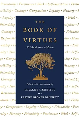 The Book of Virtues: 30th Anniversary Edition: A Treasury of Great Moral Stories
