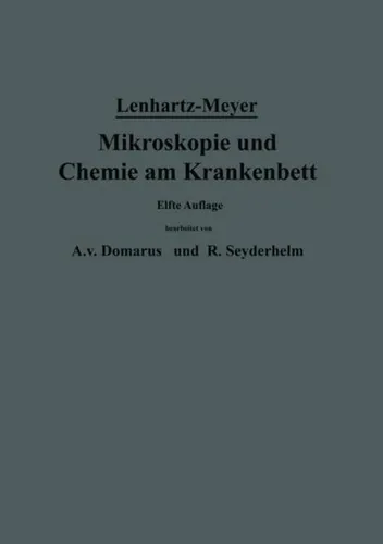 Mikroskopie und Chemie am Krankenbett - Taschenbuch - 11. Auflage von 1934, umfassende Informationen für Mediziner und Naturwissenschaftler, ideal für das Studium und die Praxis.