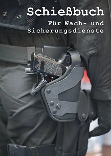 Schießbuch für Wach- und Sicherungsdienste nach DGUV 23