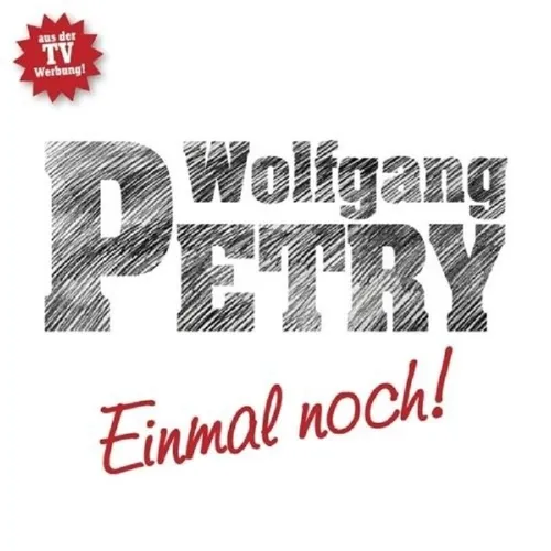 WOLFGANG PETRY - EINMAL NOCH 2014  CD SINGLE NEU