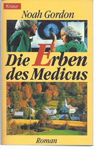 Die Erben des Medicus (Knaur Taschenbücher. Romane, Erzählungen)